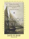 America's Victory: The Heroic Story of a Team of Ordinary Americans—and How They Won the Greatest Yacht Race Ever
